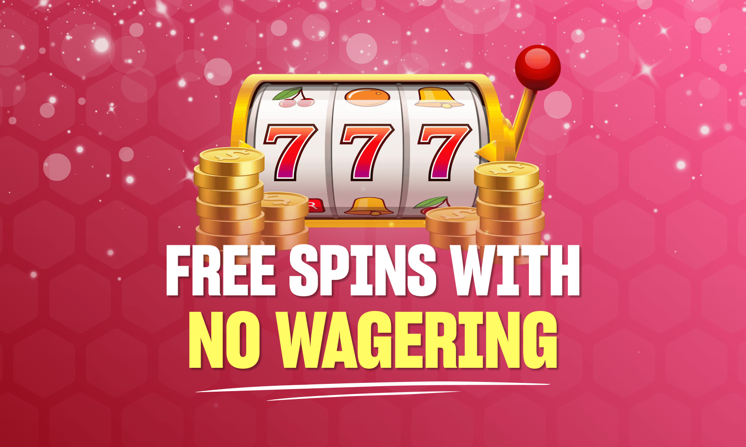Pink background with a slot game, coins, and text free spins with no wagering