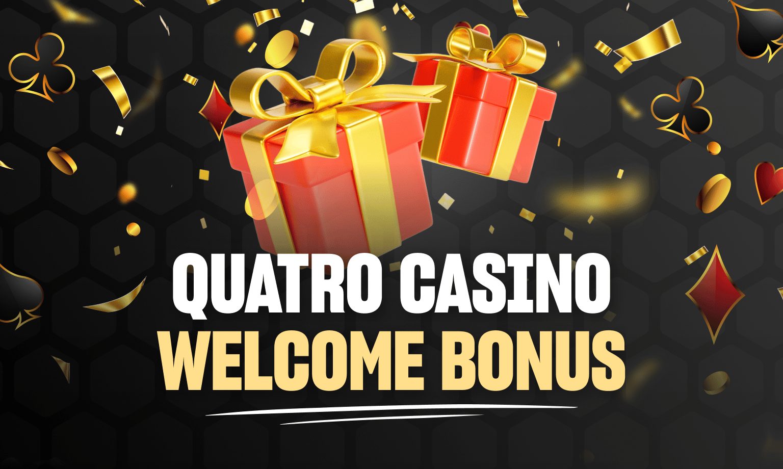 Quatro Casino Bonus