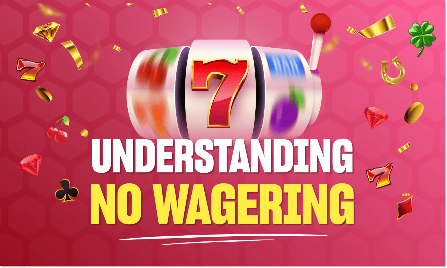Pink background with cartoon slot and common slot symbols and text understanding no wagering