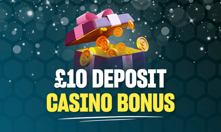 best Â£10 deposit bonus casino UK