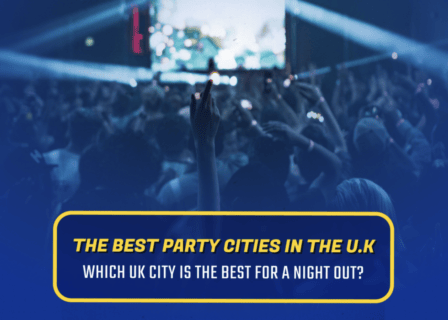 The Best Party Cities in the UK