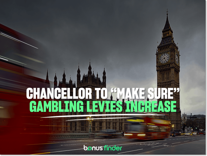 UK gambling tax reform: Chancellor to “make sure” gambling levies increase
