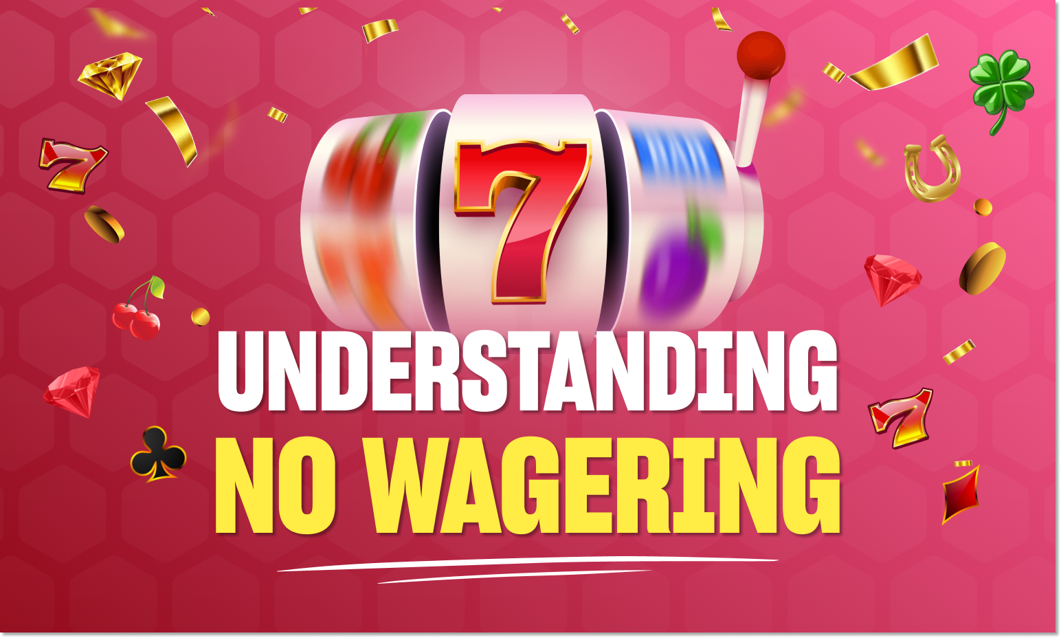 Pink background with cartoon slot and common slot symbols and text understanding no wagering